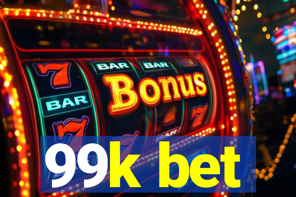 99k bet
